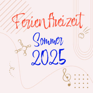 Sommer 2025: Ferienfreizeiten